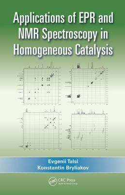 Applications of EPR and NMR Spectroscopy in Homogeneous Catalysis