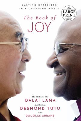The Book of Joy : Lasting Happiness in a Changing World