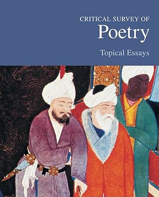 Critical Survey of Poetry : Topical Essays