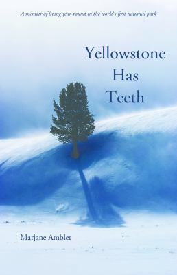 Yellowstone Has Teeth