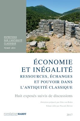 Économie et Inégalité : Ressources, Échanges et Pouvoir Dans l'Antiquité Classique - Huit Exposés Suivis de Discussions