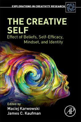 The Creative Self : Effect of Beliefs, Self-Efficacy, Mindset, and Identity