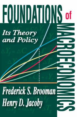 Foundations of Macroeconomics : Its Theory and Policy