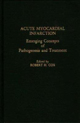 Acute Myocardial Infarction : Emerging Concepts of Pathogenesis and Treatment