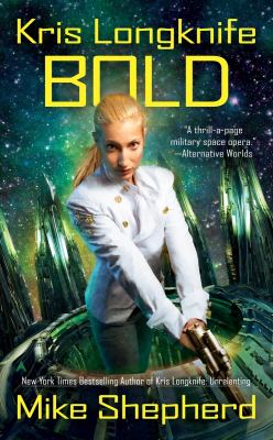 Kris Longknife: Bold