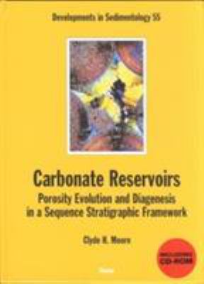 Carbonate Reservoirs : Porosity Evolution and Diagenesis in a Sequence Stratigraphic Framework