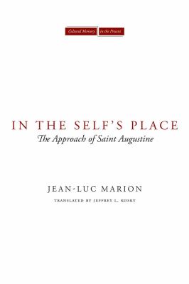 In the Self's Place : The Approach of Saint Augustine