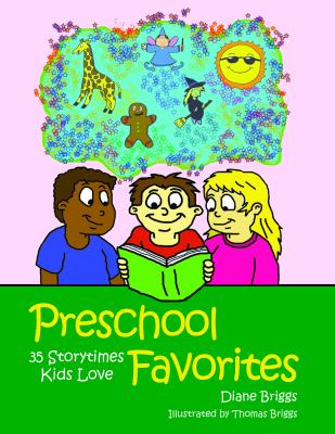 Preschool Favorites : 35 Storytimes Kids Love