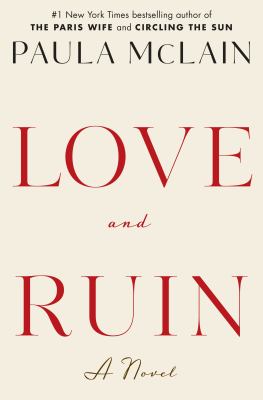 Love and Ruin : A Novel