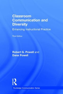 Classroom Communication and Diversity : Enhancing Instructional Practice