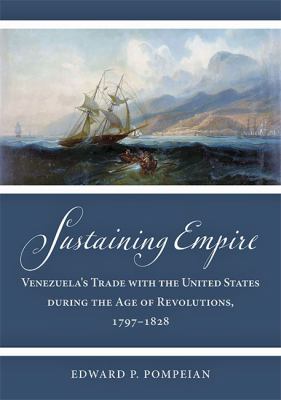 Calculating the Cost of Freedom : The United States and Venezuela During the Age of Revolutions in the Atlantic World