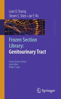 Frozen Section Library - Genitourinary Tract
