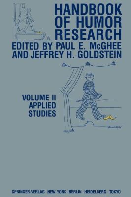 Handbook of Humor Research : Volume II: Applied Studies