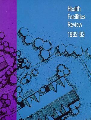 Health Facilities Review, 1992-93