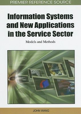 Information Systems and New Applications in the Service Sector : Models and Methods