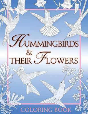 Hummingbirds and Their Flowers
