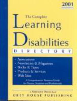 The Complete Learning Disabilities Directory, 2001