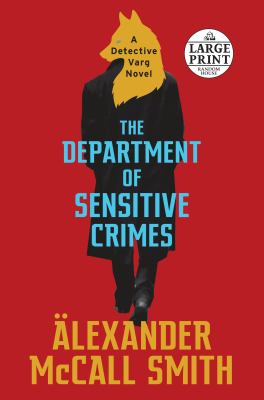The Department of Sensitive Crimes : A Detective Varg Novel
