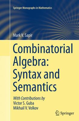 Combinatorial Algebra : Syntax and Semantics