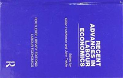 Recent Advances in Labour Economics