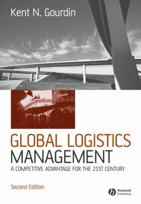 Global Logistics Management : A Competitive Advantage for the 21st Century