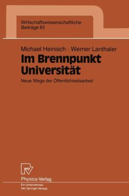 Im Brennpunkt Universität : Neue Wege der Öffentlichkeitsarbeit