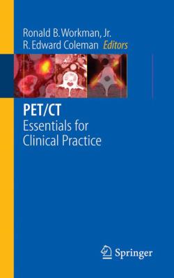Pet/ct : Essentials for Clinical Practice