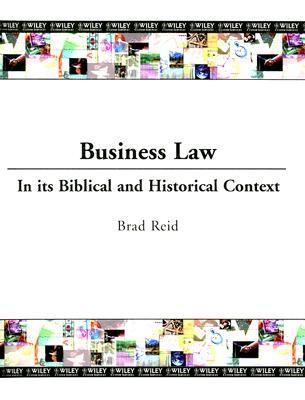 Business Law : In Its Biblical and Historical Context