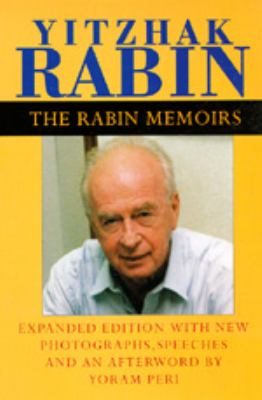 The Rabin Memoirs, Expanded Edition with Recent Speeches, New Photographs, and an Afterword