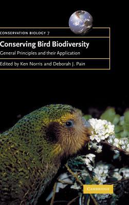 Conserving Bird Biodiversity : General Principles and Their Application