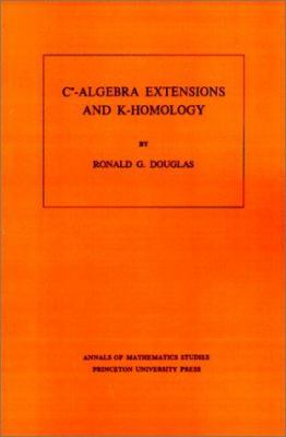C*-Algebra Extensions and K-Homology. (AM-95), Volume 95