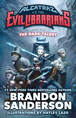 The Dark Talent : Alcatraz vs. the Evil Librarians