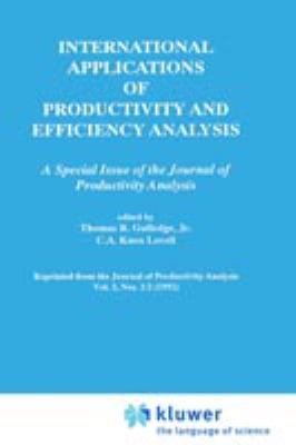 International Applications of Productivity and Efficiency Analysis : A Special Issue of the Journal of Productivity Analysis