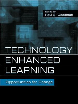 Technology Enhanced Learning : Opportunities for Change