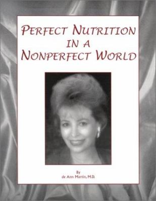 Perfect Nutrition in a Nonperfect World