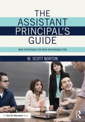 The Assistant Principal's Guide : New Strategies for New Responsibilities