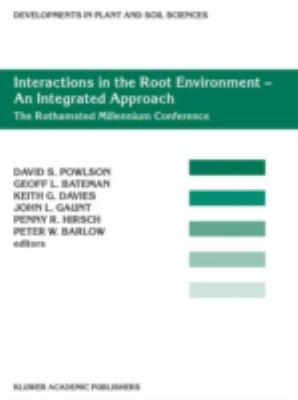 Interactions in the Root Environment - An Integrated Approach : The Rathamated Millennium Conference