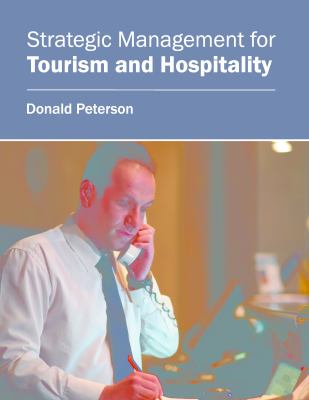 Strategic Management for Tourism and Hospitality