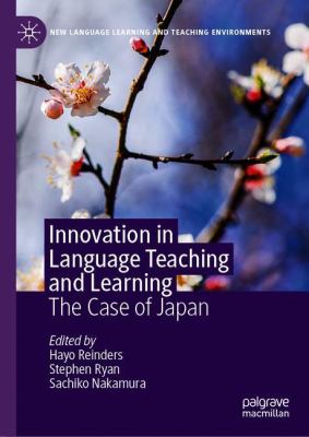 Innovation in Language Teaching and Learning : The Case of Japan