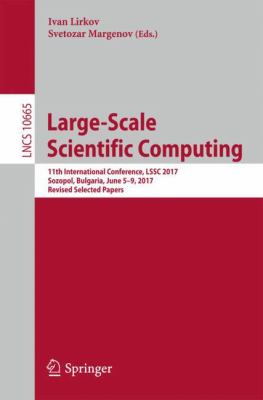 Large-Scale Scientific Computing : 11th International Conference, LSSC 2017, Sozopol, Bulgaria, June 5-9, 2017, Revised Selected Papers