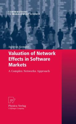 Valuation of Network Effects in Software Markets : A Complex Networks Approach