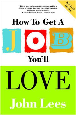 How to Get a Job You'll Love 2011-2012
