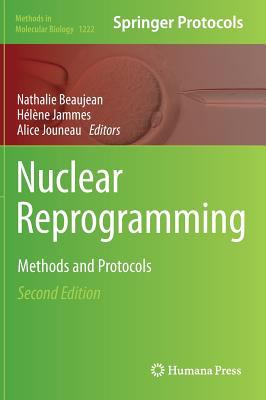 Nuclear Reprogramming : Methods and Protocols