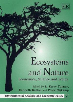 Ecosystems and Nature : Economics, Science and Policy