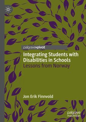 Integrating Students with Disabilities in Schools : Lessons from Norway