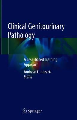 Clinical Genitourinary Pathology : A Case-Based Learning Approach
