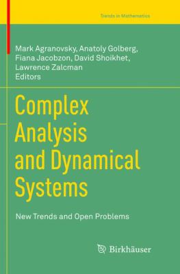 Complex Analysis and Dynamical Systems : New Trends and Open Problems