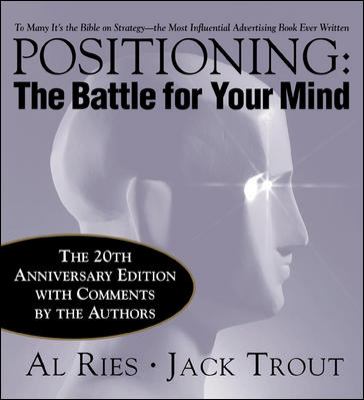 Positioning: the Battle for Your Mind, 20th Anniversary Edition