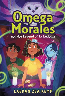 Omega Morales and the Legend of la Lechuza
