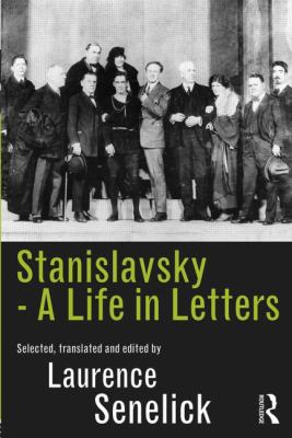 Stanislavsky: a Life in Letters